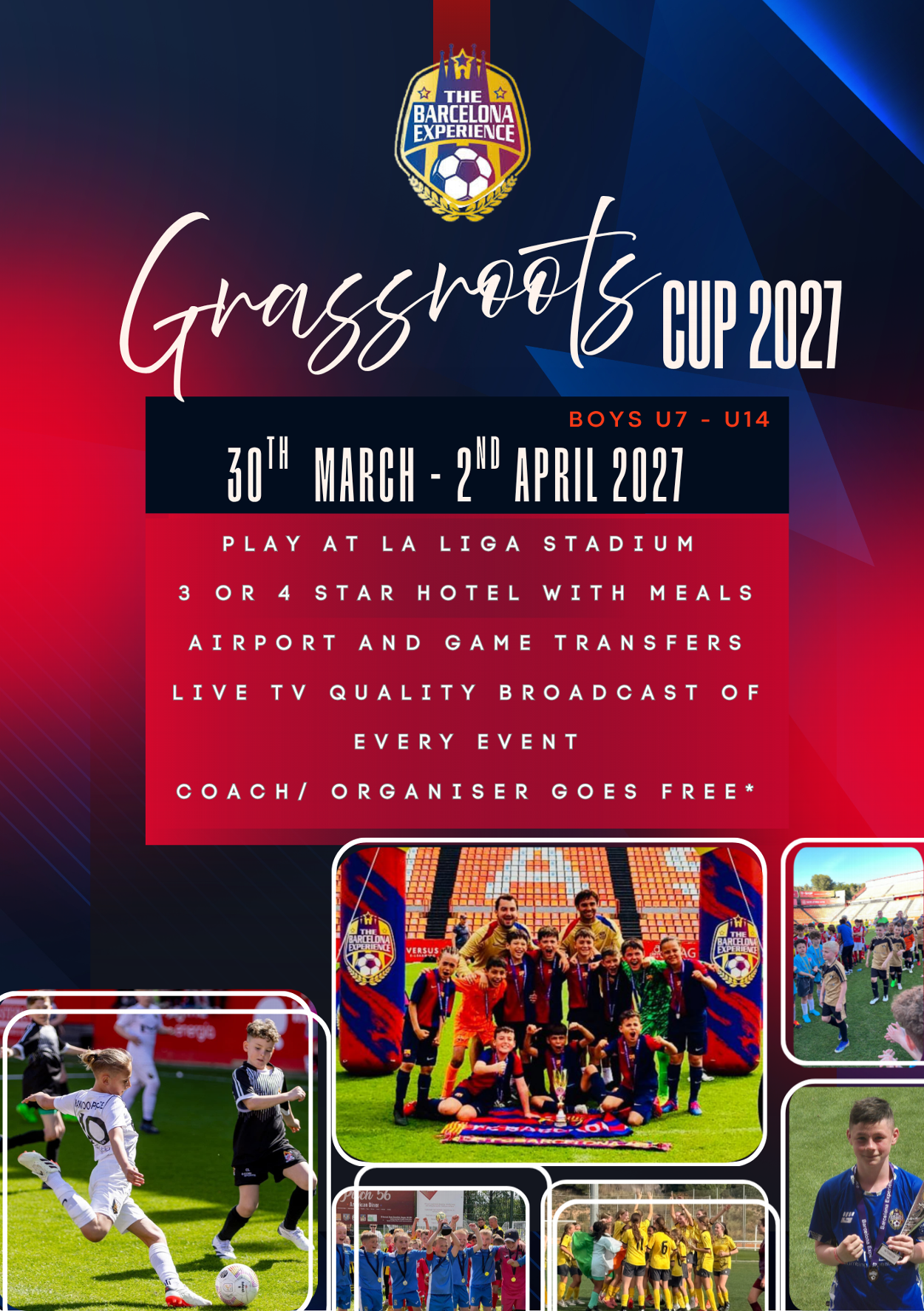 Grassroots Cup 2027 30th March - 2nd April 2027
