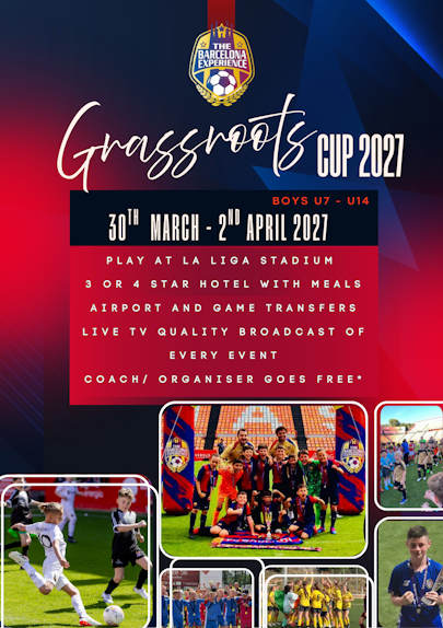 The Barcelona Experience Grassroots Cup 2027 Youths Football Tournament